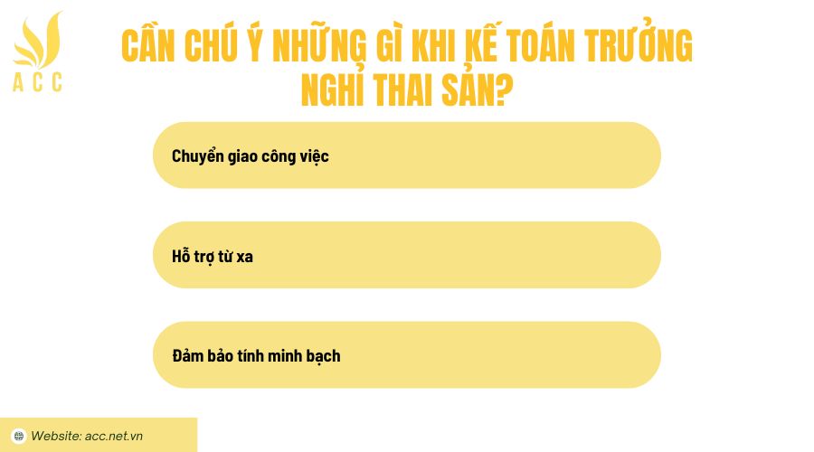 Cần chú ý những gì khi kế toán trưởng nghỉ thai sản