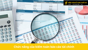 Chức năng của kiểm toán báo cáo tài chính