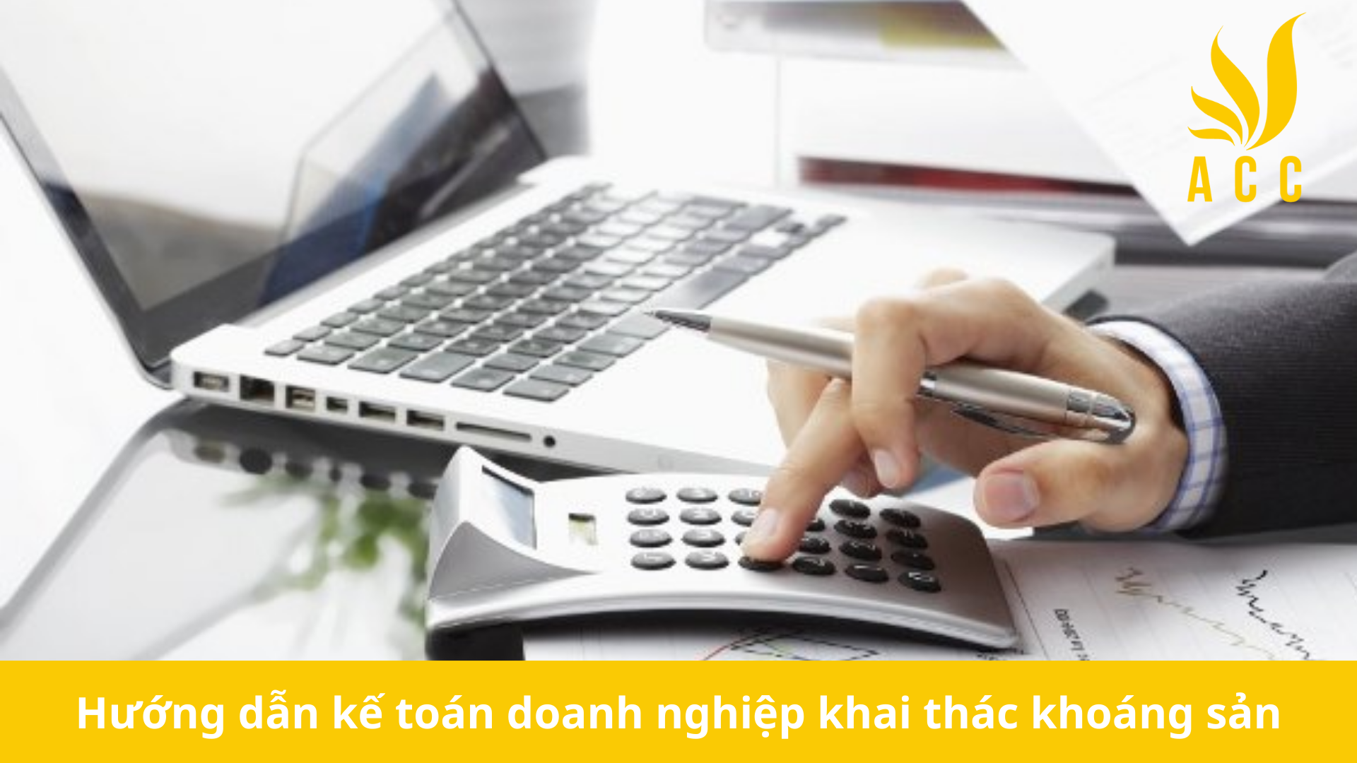 Hướng dẫn kế toán doanh nghiệp khai thác khoáng sản