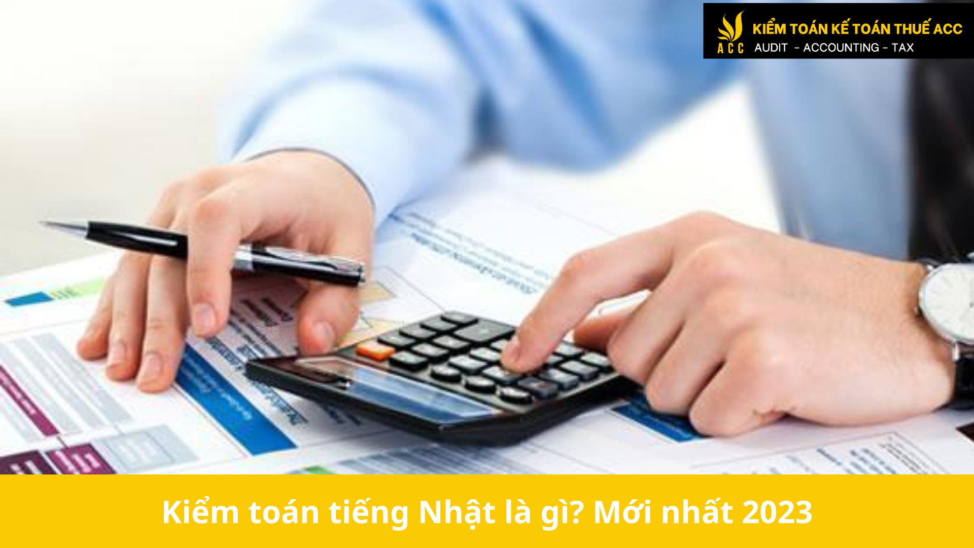 Kiểm toán tiếng Nhật là gì? Mới nhất 2023