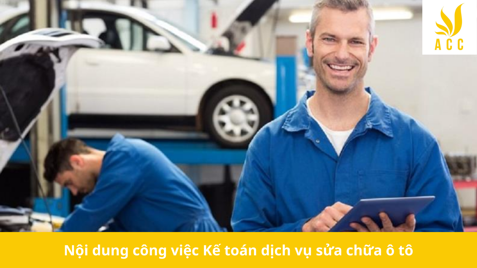 Nội dung công việc Kế toán dịch vụ sửa chữa ô tô