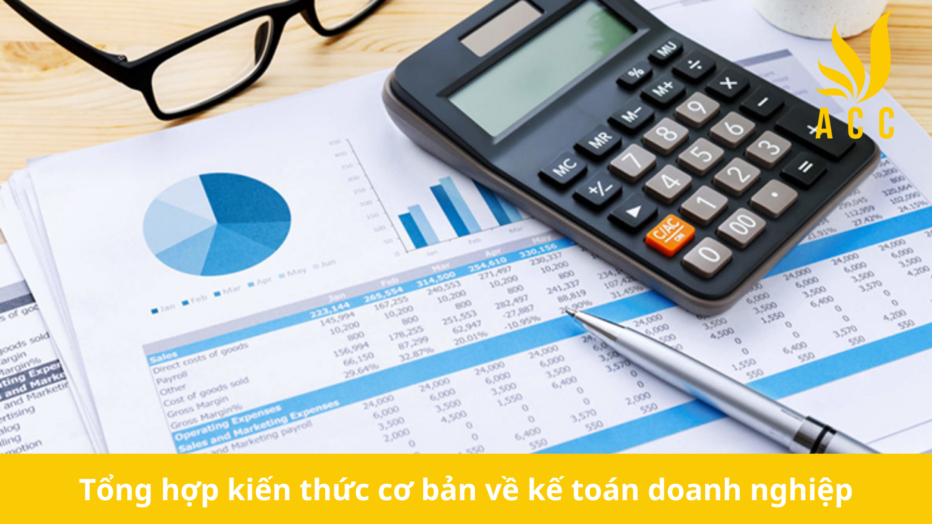 Tổng hợp kiến thức cơ bản về kế toán doanh nghiệp