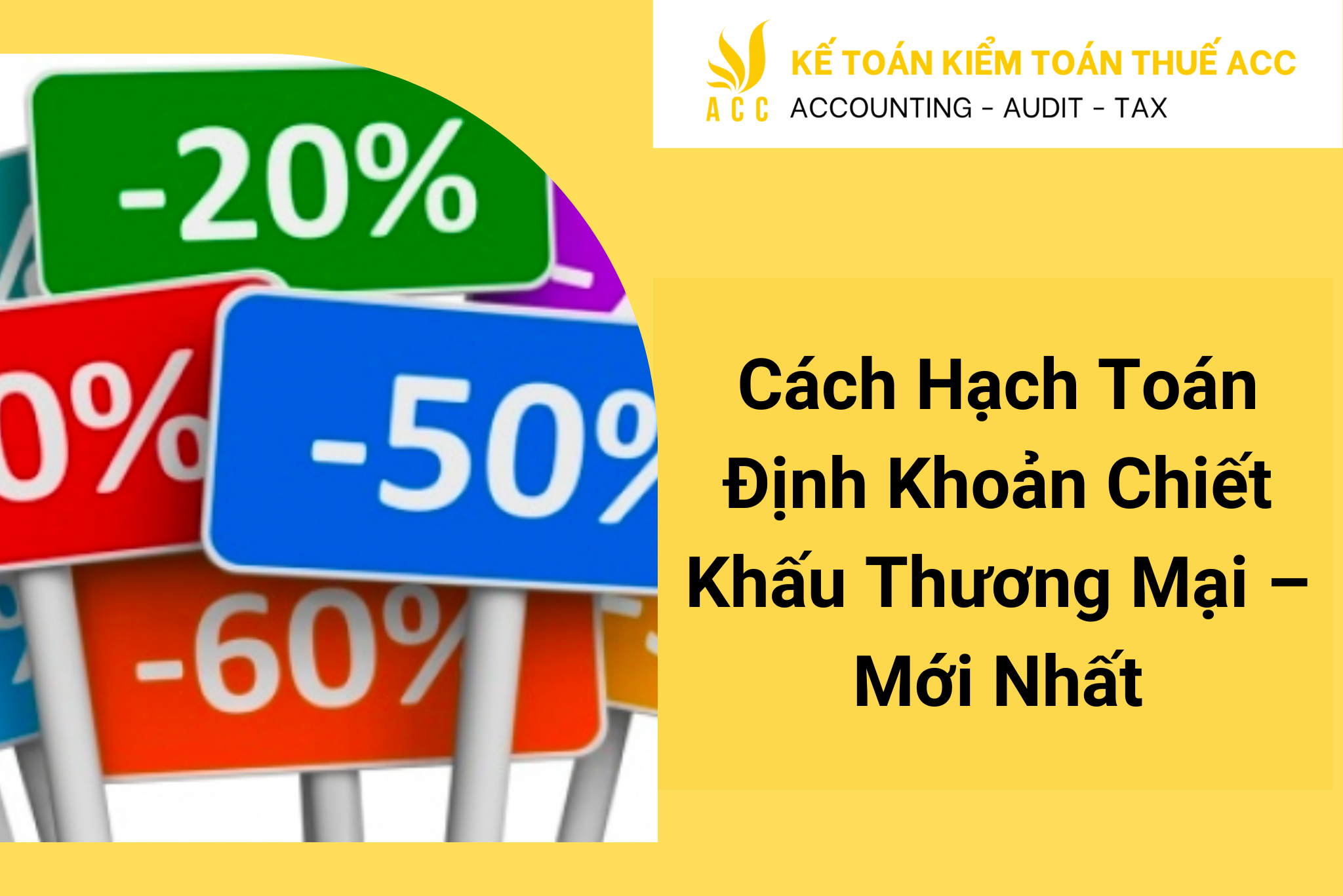 Cách Hạch Toán Định Khoản Chiết Khấu Thương Mại – Mới Nhất