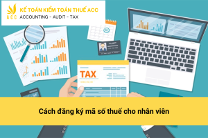 đăng ký mã số thuế cho nhân viên 