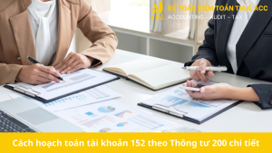 Cách hoạch toán tài khoản 152 theo Thông tư 200 chi tiết