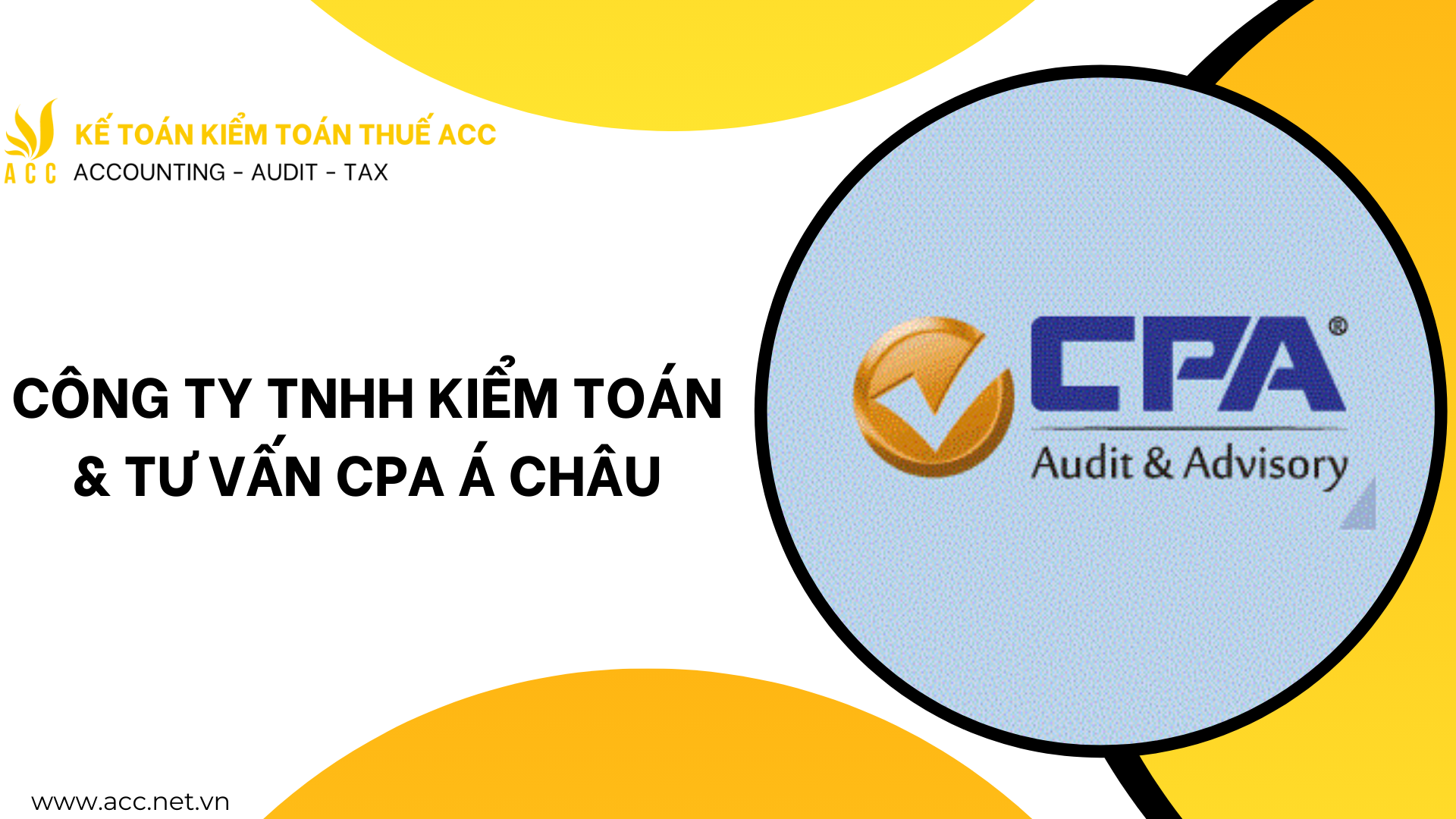 Công ty TNHH Kiểm toán & Tư vấn CPA Á Châu