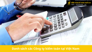 Danh sách các Công ty kiểm toán tại Việt Nam