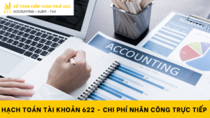 Hạch toán tài khoản 622 - Chi phí nhân công trực tiếp