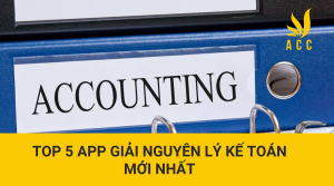 Top 5 app giải nguyên lý kế toán mới nhất