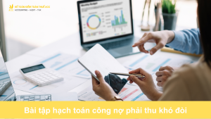 Bài tập hạch toán công nợ phải thu khó đòi