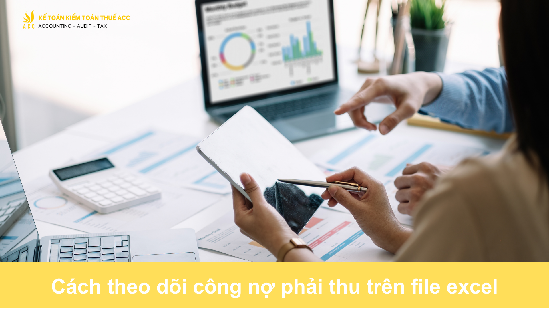 Cách theo dõi công nợ phải thu trên file excel