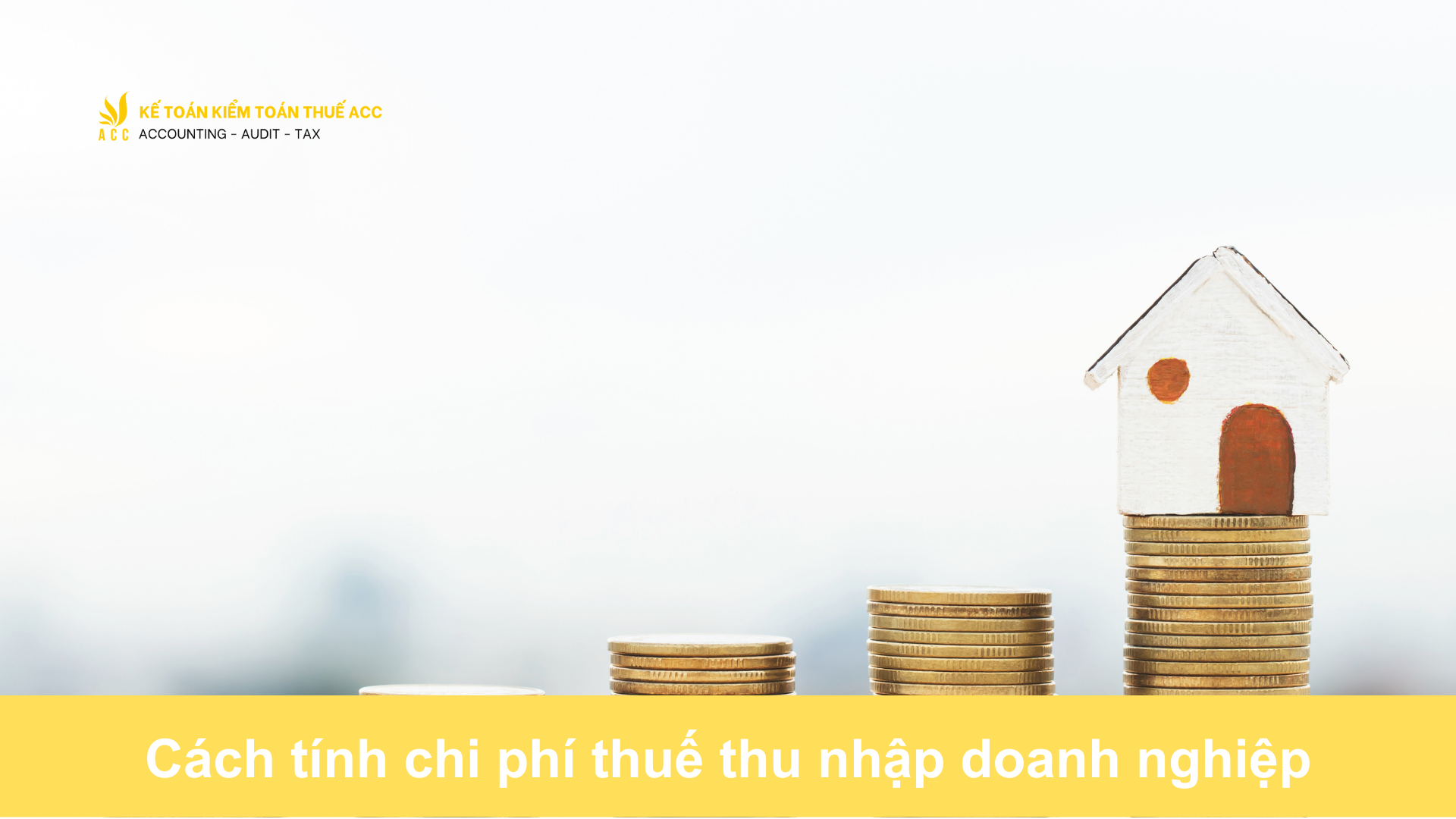 Cách tính chi phí thuế thu nhập doanh nghiệp