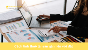 Cách tính thuế tài sản gắn liền với đất