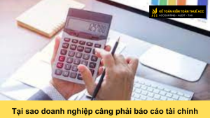 Tại sao doanh nghiệp câng phải báo cáo tài chính