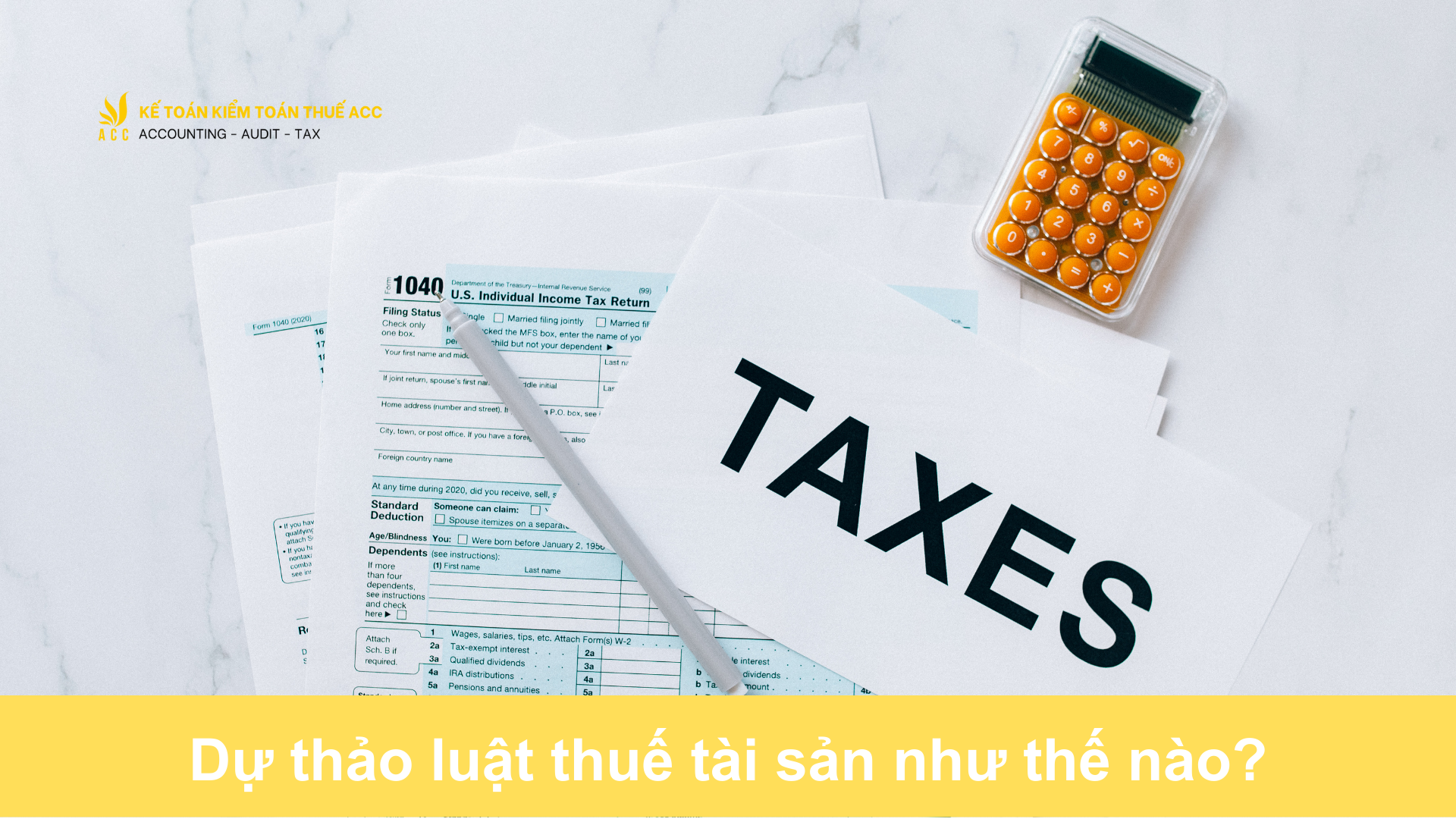 Dự thảo luật thuế tài sản như thế nào