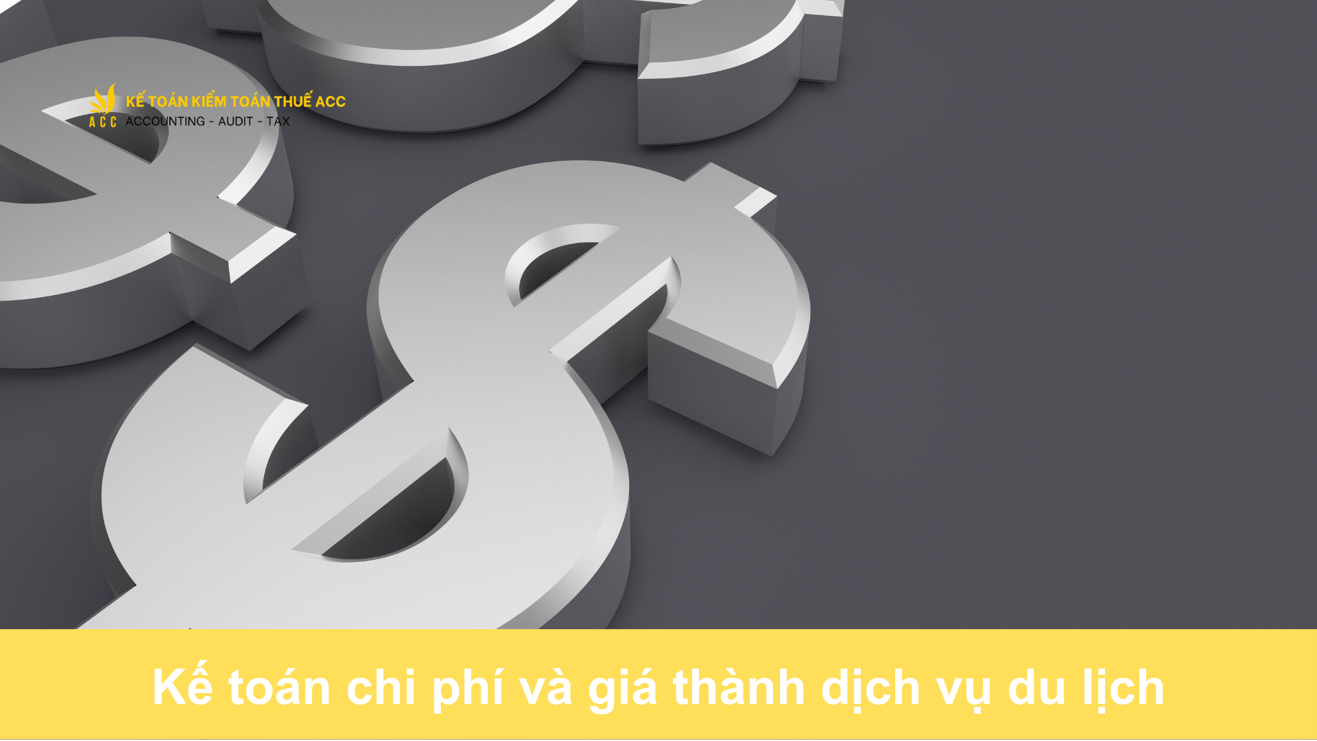 Kế toán chi phí và giá thành dịch vụ du lịch