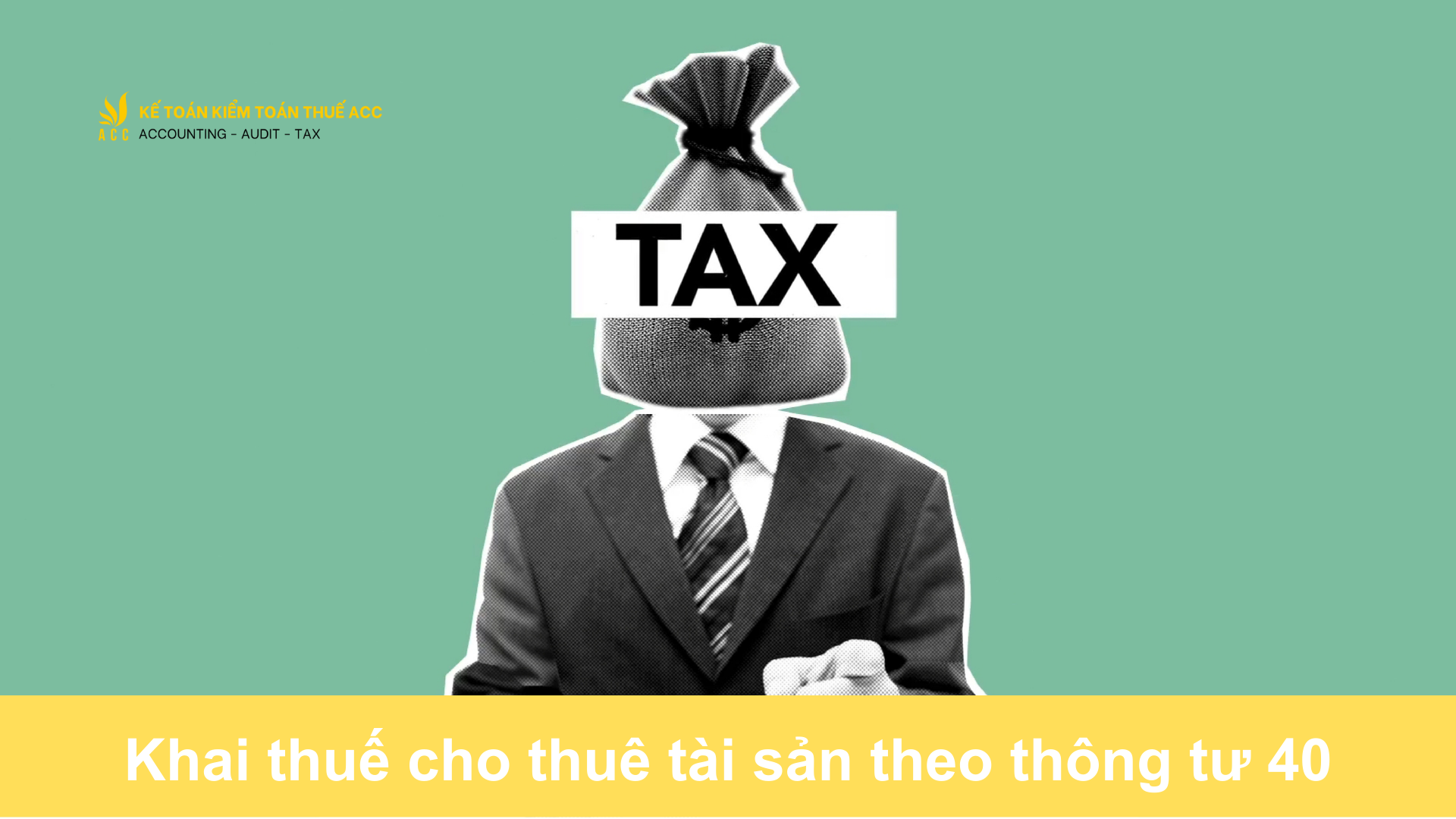 Khai thuế cho thuê tài sản theo thông tư 40