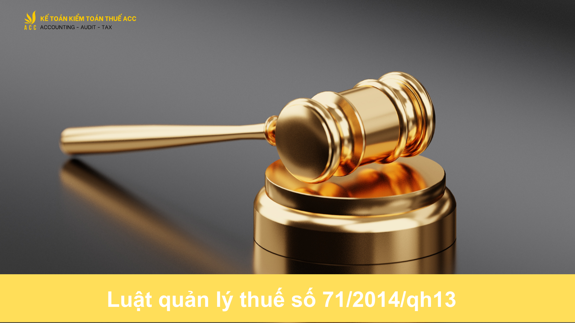 Luật quản lý thuế số 71/2014/qh13