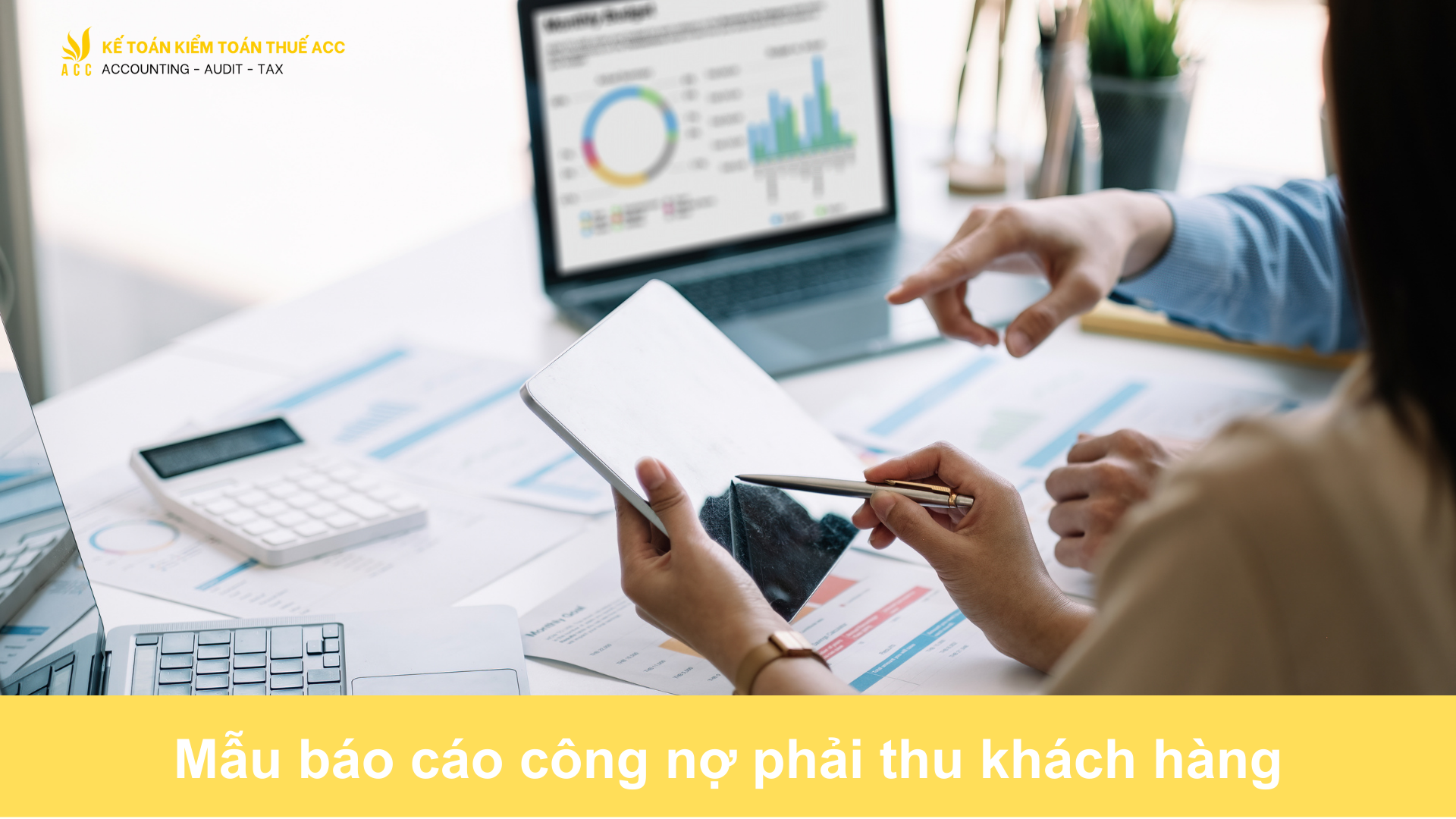 Mẫu báo cáo công nợ phải thu khách hàng