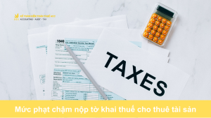 Mức phạt chậm nộp tờ khai thuế cho thuê tài sản