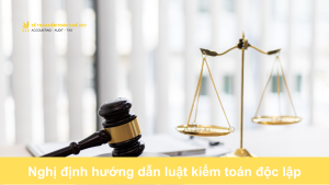 Nghị định hướng dẫn luật kiểm toán độc lập