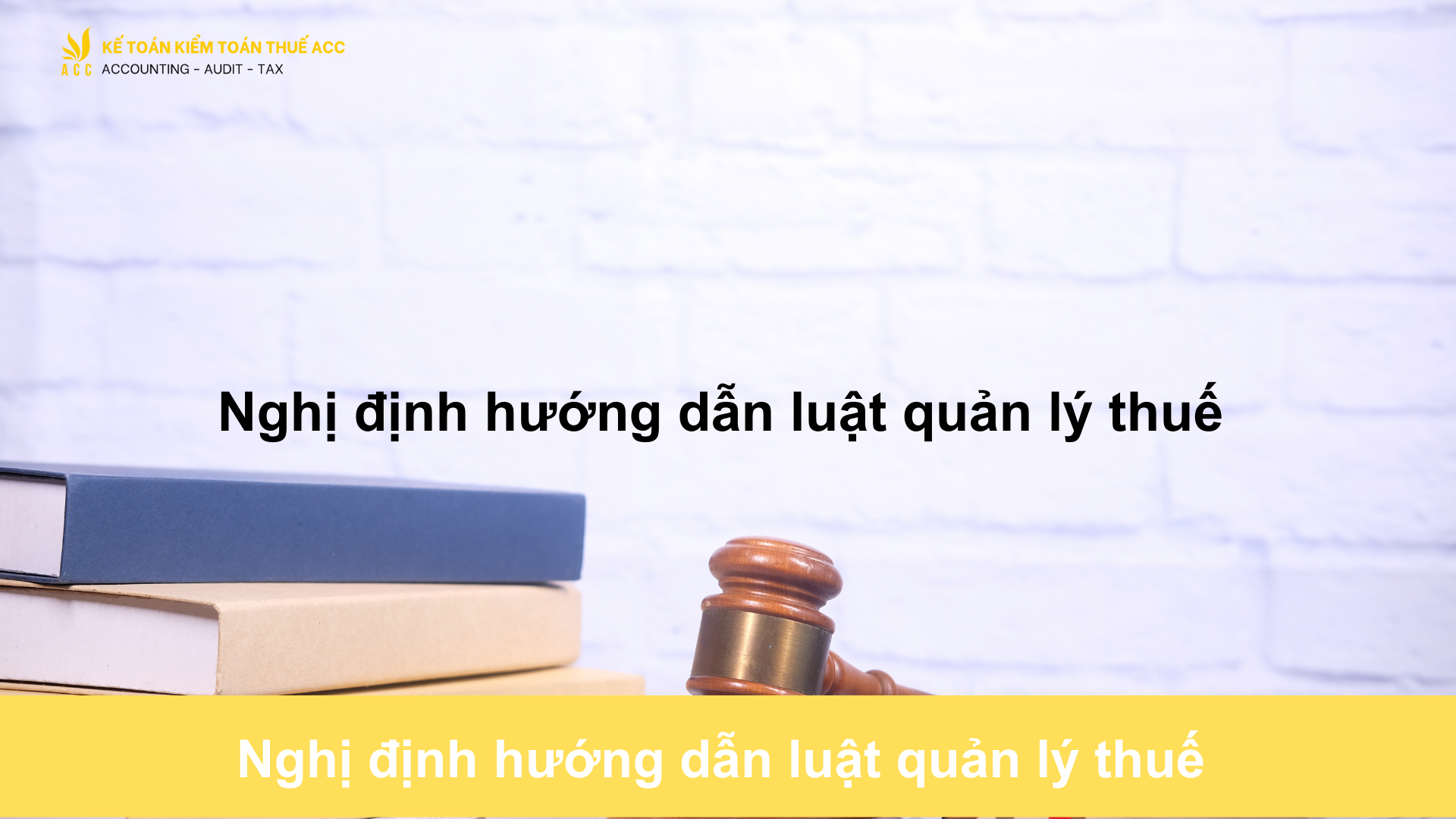 Nghị định hướng dẫn luật quản lý thuế