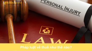 Pháp luật về thuế như thế nào