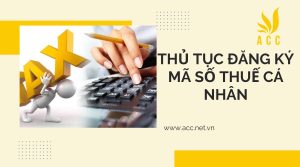 Thủ tục đăng ký mã số thuế cá nhân cần những gì?