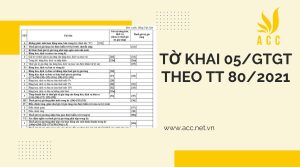 Hướng dẫn chi tiết tờ khai 05/gtgt theo tt 80/2021