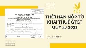 Thời hạn nộp tờ khai thuế gtgt quý 4/2021