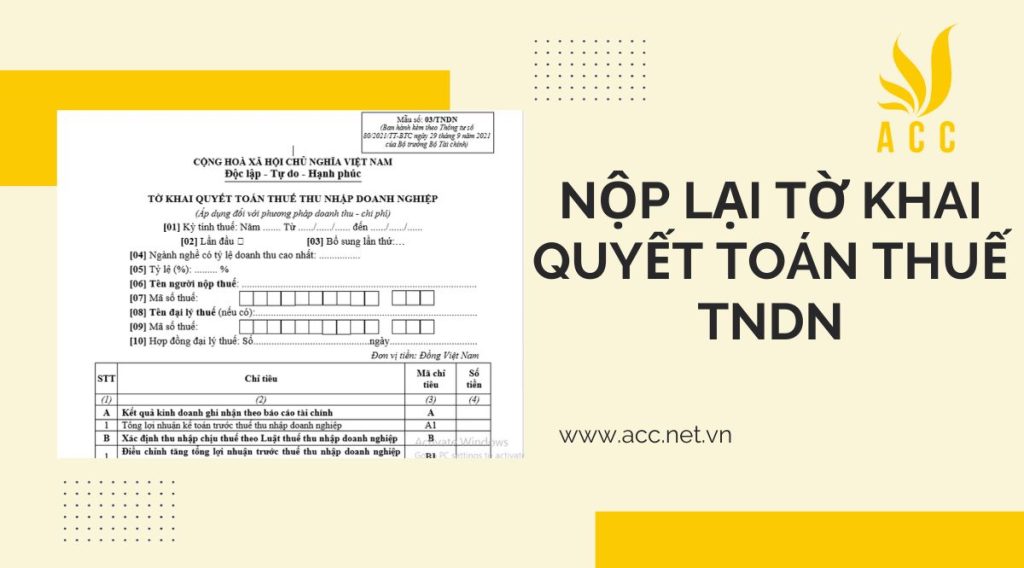 Huớng dẫn nộp lại tờ khai quyết toán thuế TNDN