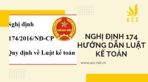 Nghị định 174/2016/NĐ-CP hướng dẫn luật kế toán mới nhất