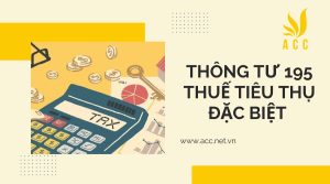 Thông tư 195 thuế tiêu thụ đặc biệt