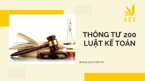 Thông tư 200 luật kế toán chi tiết nhất