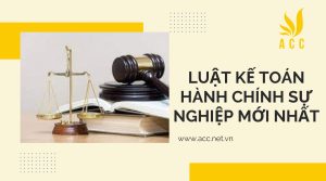 Luật kế toán hành chính sự nghiệp mới nhất