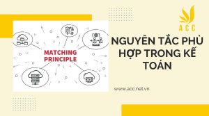 Nguyên tắc phù hợp trong kế toán là gì? Các nội dung cần bạn bên biết