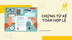 Chứng từ kế toán hợp lệ