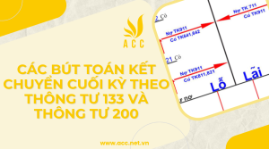 Các bút toán kết chuyển cuối kỳ theo thông tư 133 và thông tư 200