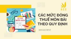 Các mức đóng thuế môn bài theo quy định mới nhất 2023