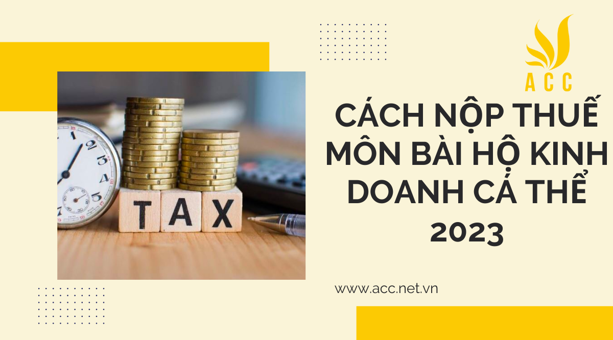 Cách nộp thuế môn bài hộ kinh doanh cá thể 2023