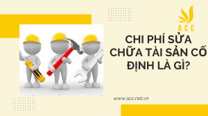 Chi phí sửa chữa tài sản cố định