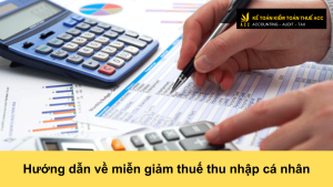 Hướng dẫn về miễn giảm thuế thu nhập cá nhân