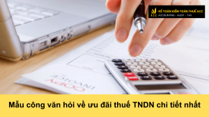 Mẫu công văn hỏi về ưu đãi thuế TNDN chi tiết nhất