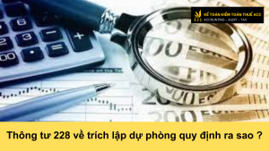 Thông tư 228 về trích lập dự phòng quy định ra sao ?