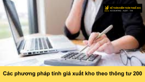 Các phương pháp tính giá xuất kho theo thông tư 200