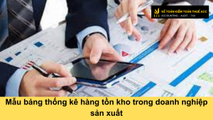 Mẫu bảng kê hàng tồn kho trong doanh nghiệp sản xuất