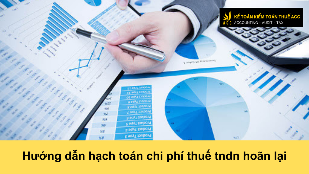 hạch toán chi phí thuế tndn hoãn lại