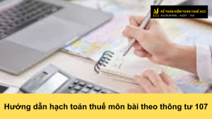 Hướng dẫn hạch toán thuế môn bài theo thông tư 107