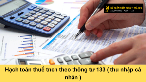 Hạch toán thuế tncn theo thông tư 133 ( thu nhập cá nhân )