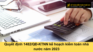 Quyết định 1482/QĐ-KTNN kế hoạch kiểm toán nhà nước năm 2023